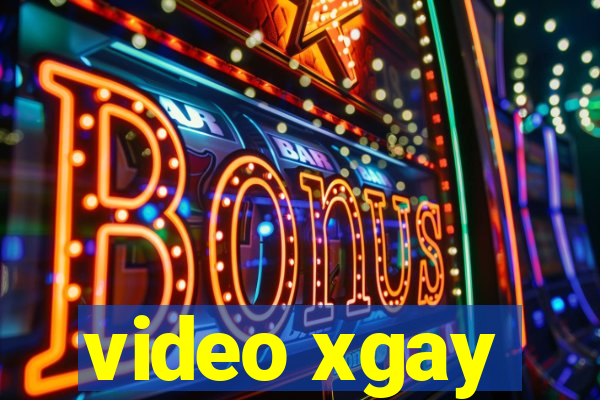 video xgay